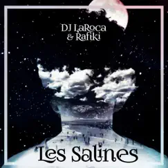 Les Salines - Single by DJ LaRoca & Rafiki album reviews, ratings, credits