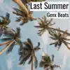 Last Summer - Single album lyrics, reviews, download