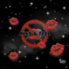 Kiss & Tell - Single album lyrics, reviews, download