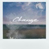 Change - Single