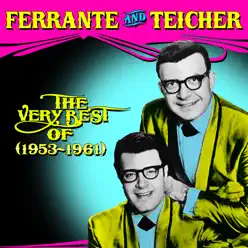 The Very Best of Ferrante & Teicher - Ferrante & Teicher The Very Best of Ferrante & Teicher - Ferrante & Teicher
