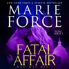 Fatal Affair - Nur Mit Dir [Fatal Affair - Only with You]: Fatal Serie 1 [Fatal Series, Book 1] (Unabridged) - Marie Force