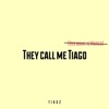 They Call Me Tiago (Her Name Is Margo) by Tiagz iTunes Track 1