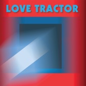 Love Tractor artwork