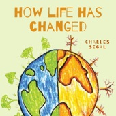 How Life Has Changed artwork