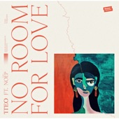 No Room for Love (feat. NOËP) artwork