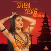 Shen Yeng Anthem by Shenseea