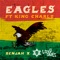 Eagles (feat. King Charlz) - Lovd Ones & Benjah lyrics