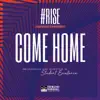 Come Home (feat. Ne-Yo, Big K.R.I.T., T-Pain, Kandi & Trombone Shorty) - Single album lyrics, reviews, download