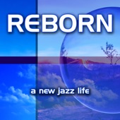 Reborn: A New Jazz Life artwork