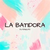 Dj Raulito - La Batidora