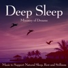 Deep Sleep (Music to Support Natural Sleep, Rest and Stillness)