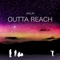Outta Reach - Javlin lyrics
