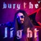 Bury the Light (Dmc5) - Little V. lyrics