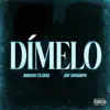 Dímelo (feat. Jay Gwuapo) - Single album lyrics, reviews, download