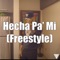 Hecha Pa' Mí (Freestyle) - Brasa lyrics