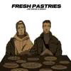 Fresh Pastries - EP album lyrics, reviews, download