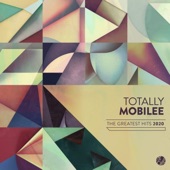 Totally Mobilee - Greatest Hits 2020 artwork