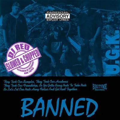 Banned (Slowed & Chopped by DJ Red) - EP - Ugk
