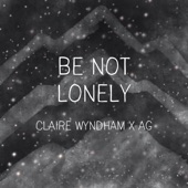 Be Not Lonely artwork