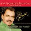 Antología: El Poeta Del Pueblo, Vol. 3 – Sus Grandes Baladas album lyrics, reviews, download