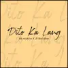 Dito Ka Lang (feat. Jp Bacallan) - Single album lyrics, reviews, download