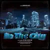 Stream & download In the City (feat. Azjah & Big WY) - Single