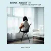 Stream & download Think About It (feat. BAER) - Single