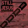 Still Jesus (feat. Dale J. Evans & D'vine Wordz) - Single album lyrics, reviews, download