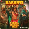 Basanti (From "Suraj Pe Mangal Bhari") - Single