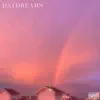 Daydreams - Single album lyrics, reviews, download