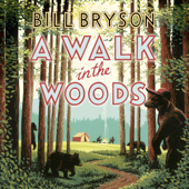 A Walk In The Woods (Abridged) - Bill Bryson