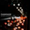 Passenger - Single album lyrics, reviews, download