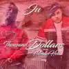 Thousand Dollars - Single (feat. Hitman Holla) - Single album lyrics, reviews, download