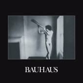 Bauhaus - A God In an Alcove