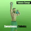 Sweetness (Tabata) - Single album lyrics, reviews, download