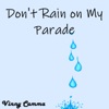 Don't Rain on My Parade - Single