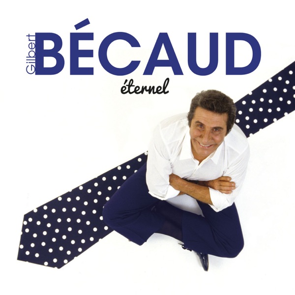 Éternel - Gilbert Bécaud