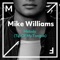 Mike Williams - Melody (Tip Of My Tongue) [Extended Mix]