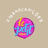 Embarcanções - Le Petit Festas