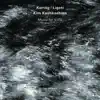 Kurtág & Ligeti: Music for Viola album lyrics, reviews, download