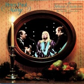 Peter, Paul And Mary - Children Go Where I Send Thee