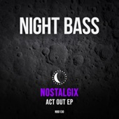 Nostalgix - Act Out
