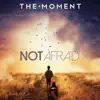 Not Afraid (feat. Dave Bell) - EP album lyrics, reviews, download