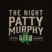 The Night Patty Murphy Died artwork