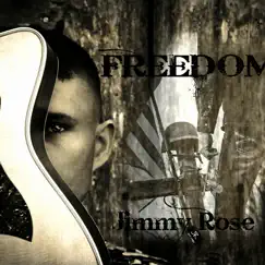 Freedom by Jimmy Rose album reviews, ratings, credits