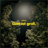 Gott ist groß. - Single