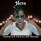 Hero (feat. Fid Q & Cliff Mitindo) - Chemical lyrics