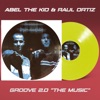 Abel the Kid & Julio Iglesias Jr. - Groove 2.0 The Music