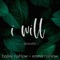 I Will (feat. Emma Rushlow) - Bailey Rushlow lyrics